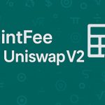 آموزش نحوه محاسبه mintFee در Uniswap V2