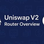 آموزش جامع روتر در Uniswap V2