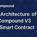 بررسی معماری قرارداد هوشمند Compound V3