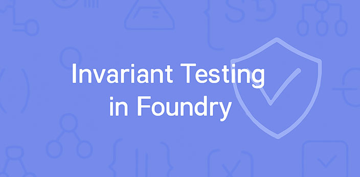 آموزش تست Invariant در Foundry